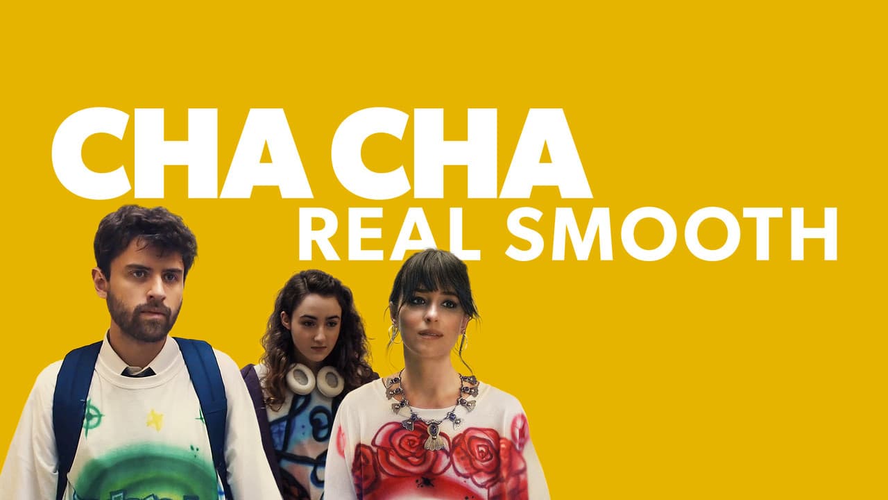 Cha Cha Real Smooth still 6