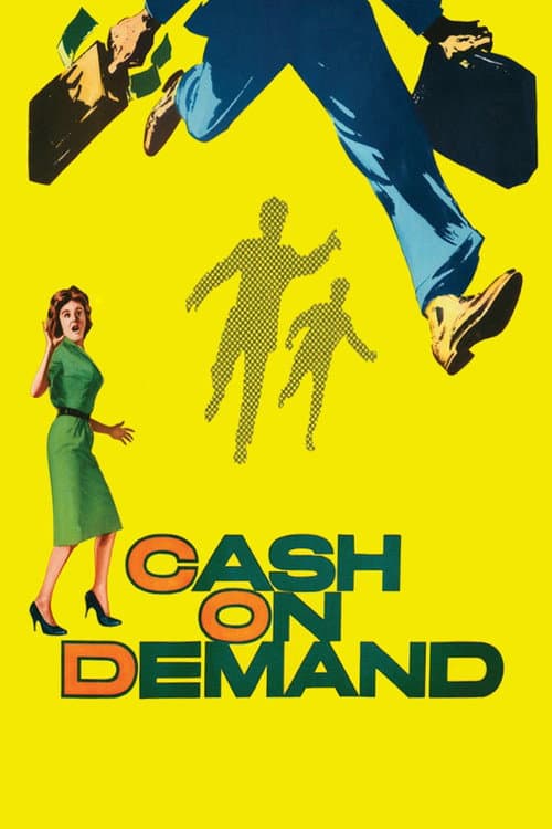 Cash on Demand still 7