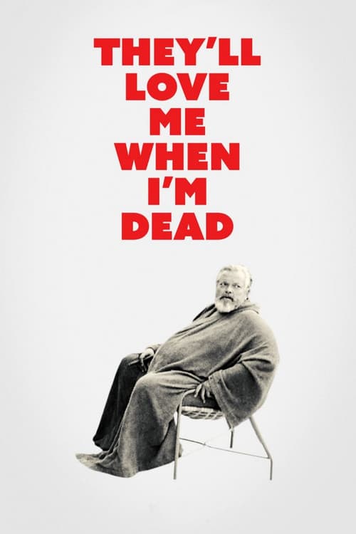 They'll Love Me When I'm Dead still 6