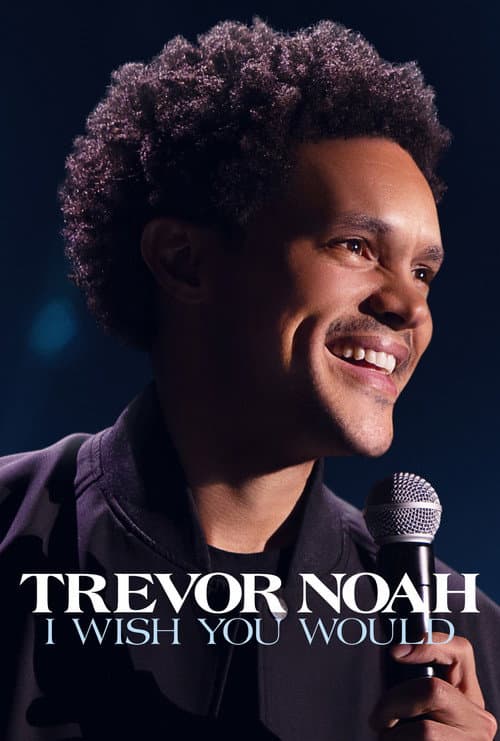 Trevor Noah: I Wish You Would still 3